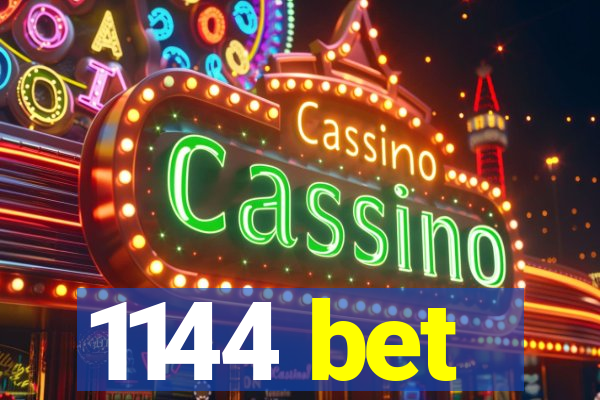 1144 bet